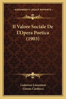 Paperback Il Valore Sociale De L'Opera Poetica (1903) [Italian] Book