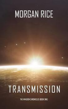 Paperback Transmission (The Invasion Chronicles-Book One) Book
