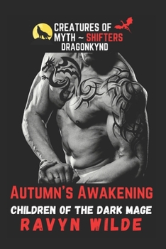 Paperback Autumn's Awakening - Dragonkynd: Children of the Dark Mage Book