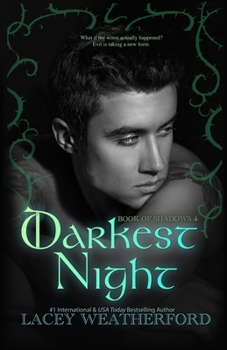 Darkest Night - Book #4 of the Book of Shadows