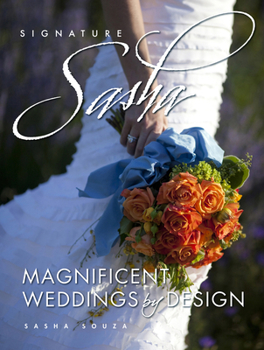 Hardcover Signature Sasha: Magnificent Weddings by Design Book