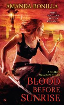 Blood Before Sunrise - Book #2 of the Shaede Assassin