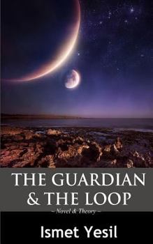 Paperback The Guardian & The Loop: the beginning of the future/ the future of the beginning Book