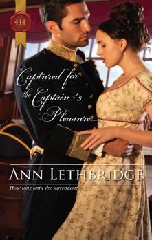 Captured for the Captain's Pleasure (Mills & Boon Historical)
