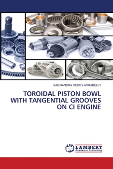 Paperback Toroidal Piston Bowl with Tangential Grooves on CI Engine Book