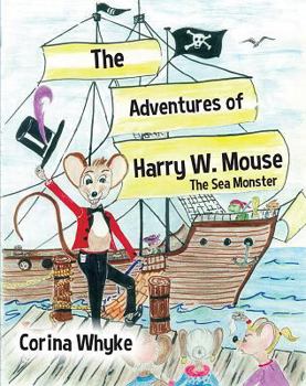 Hardcover The Adventures of Harry W. Mouse Book