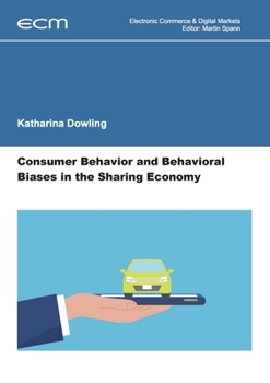 Paperback Consumer Behavior and Behavioral Biases in the Sharing Economy Book