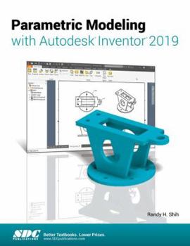 Paperback Parametric Modeling with Autodesk Inventor 2019 Book