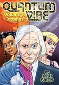 Paperback Quantum Vibe Volume 3: Seamus Book