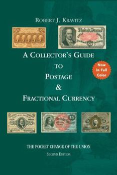 Perfect Paperback A Collector's Guide to Postage & Fractional Currency Book