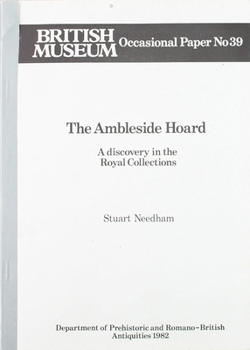 Paperback The Ambleside Hoard: A Discovery in the Royal Collections Book