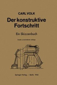 Paperback Der Konstruktive Fortschritt: Ein Skizzenbuch [German] Book