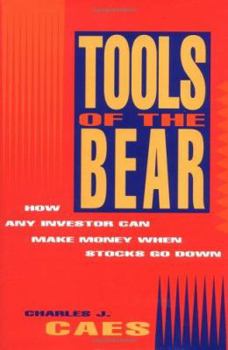 Paperback Tools of the Bear: How Any Investor Can Make Money When Stocks Go Down Book