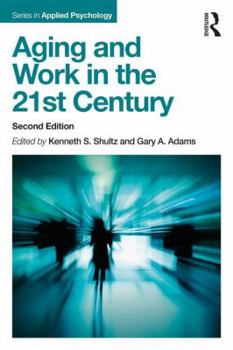 Paperback Aging and Work in the 21st Century Book