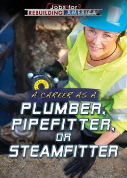 Paperback A Career as a Plumber, Pipefitter, or Steamfitter Book