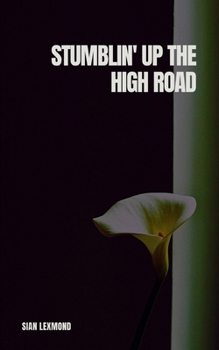 Paperback Stumblin' Up the High Road Book