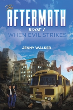 Paperback The Aftermath: Book 1- When Evil Strikes Book