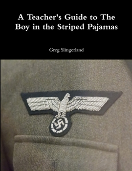 Paperback A Teacher's Guide to The Boy in the Striped Pajamas Book
