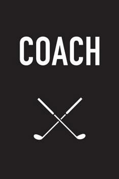 Paperback Coach: A Golf Coach's Notebook Book