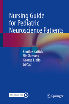 Hardcover Nursing Guide for Pediatric Neuroscience Patients Book