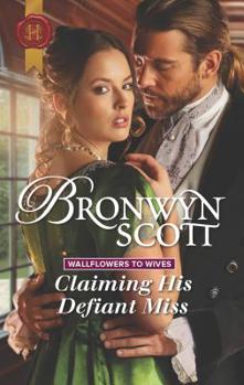 Mass Market Paperback Claiming His Defiant Miss: A Christmas Historical Romance Novel Book