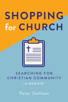 Paperback Shopping for Church: Searching for Christian Community, a Memoir Book