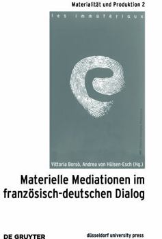 Paperback Materielle Mediationen Im Französisch-Deutschen Dialog Book