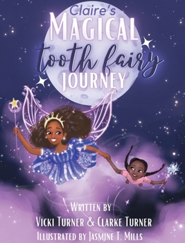 Hardcover Claire's Magical Tooth Fairy Journey Book