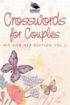 Paperback Crosswords For Couples: His and Her Edition Vol 6 Book