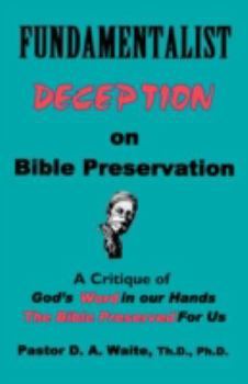 Paperback Fundamentalist Deception on Bible Preservation Book