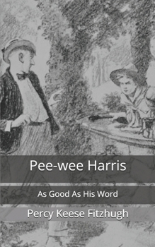 Paperback Pee-wee Harris: As Good As His Word Book