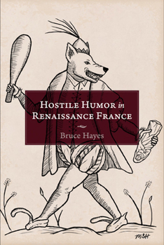 Paperback Hostile Humor in Renaissance France Book