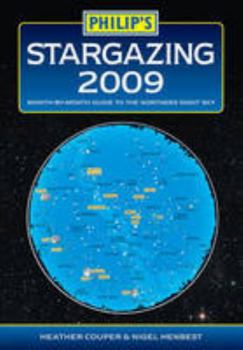 2009 Stargazing: Month-By-Month Guide to the Northern Night Sky - Book  of the Stargazing Month-by-Month Guide to the Night Sky