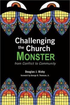 Paperback Challenging the Church Monster: From Conflict to Community Book
