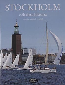 Hardcover Stockholm Och Dess Historia: [Svenska, Deutsch, English] [Multilingual] Book