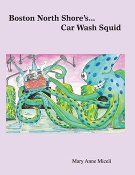 Paperback Boston North Shore's... Car Wash Squid Book