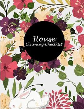 Paperback House Cleaning Checklist: Floral Premium Cover, Household Chores List, Cleaning Routine Weekly Cleaning Checklist Large Size 8.5" x 11" Cleaning [Large Print] Book