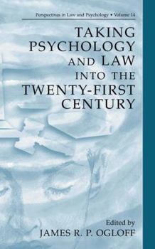 Hardcover Taking Psychology and Law Into the Twenty-First Century Book
