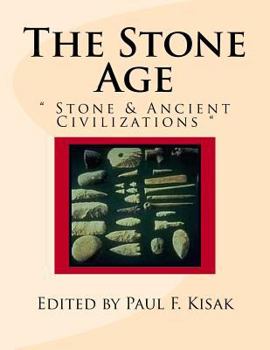 Paperback The Stone Age: " Stone & Ancient Civilizations " Book
