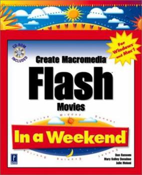 Paperback Create Macromedia Flash Movies in a Weekend: For Windows and Mac Book