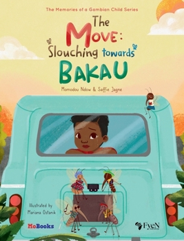 Hardcover The Move: Slouching Towards Bakau Book