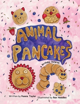 Paperback Animal Pancakes: A Birthday Surprise Book