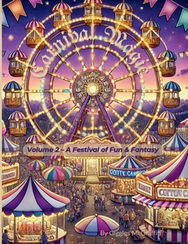 Paperback Carnival Magic: Volume 2 - A Festival of Fun & Fantasy Book