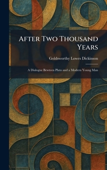 After Two Thousand Years: A Dialogue Bewteen Plato and a Modern Young Man