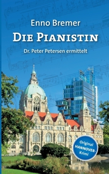 Die Pianistin: Dr. Peter Petersen ermittelt