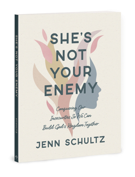 Paperback She's Not Your Enemy - Includes Ten-Session Video Series: Conquering Our Insecurities So We Can Build God's Kingdom Together Book