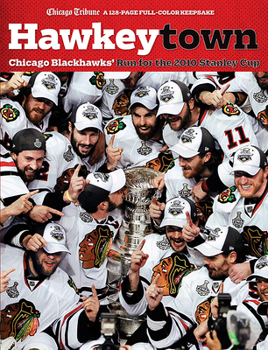 Paperback Hawkeytown: Chicago Blackhawks' Run for the 2010 Stanley Cup Book