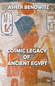 Paperback Cosmic Legacy of Ancient Egypt Book