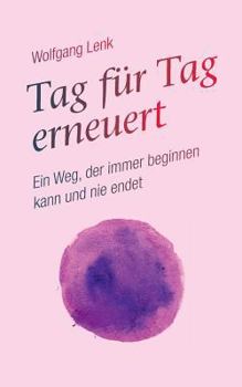 Paperback Tag für Tag erneuert [German] Book