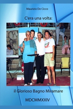 Paperback C'era una volta: Il Glorioso Bagno Miramare [Italian] Book